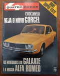 Revista Quatro Rodas Nº 131 (Junho 1971)  Exclusivo: O Novo Corcel, Super Teste Dodge Dart e Galaxie Esta edição é um registro histórico de peso para o antigomobilismo nacional, documentando um dos momentos de maior sofisticação e diversificação da indústria automotiva brasileira no início dos anos 70.