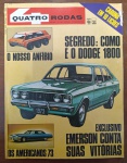 Revista Quatro Rodas Nº 146 (Setembro 1972)  Segredo Dodge 1800, O Anfíbio Nacional e Emerson Fittipaldi  Esta edição traz a marca histórica do selo "Brasil 150 Anos" na capa (comemoração do Sesquicentenário da Independência) e é um registro de peso que documenta os bastidores e os testes secretos de grandes projetos que marcaram o início dos anos 70 no Brasil.