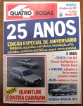 Revista Quatro Rodas Nº 303 (Agosto 1985)  Histórica Edição de 25 Anos e Teste Quantum contra Caravan  Esta é a cobiçada "Edição Especial de Aniversário de 25 Anos", uma verdadeira enciclopédia do antigomobilismo nacional que traz um resgate histórico completo da evolução da indústria automobilística brasileira de 1960 a 1985.