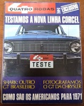 Revista Quatro Rodas Nº 122 (Setembro 1970)  Teste da Nova Linha Corcel, GT da Chrysler e Shark Esta edição histórica traz o selo comemorativo de 20 anos da Editora Abril (1950-1970) na capa e é um registro de peso que documenta a evolução e os testes com grandes ícones esportivos nacionais na virada para a década de 1970.