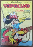 Revista Italiana Clássica "Topolino" (1983)  Estreia Colombostory - Item histórico e altamente colecionável para fãs do universo Disney internacional. Esta edição da clássica revista semanal italiana Topolino traz o início de uma das grandes paródias históricas da Disney produzidas na Itália, publicada pela tradicional editora Arnoldo Mondadori Editore no início dos anos 80.