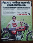 Propaganda Original de Época  Honda CG 125 com o Rei Pelé (Década de 1970) Campanha histórica de lançamento ("Agora a melhor moto do Brasil é brasileira") com a imagem e assinatura impressa do Pelé.