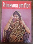 Revista Antiga Primavera em Flor  Ano XI  Nº 3 (Abril de 1964)  VintageRaro exemplar da tradicional revista de variedades Primavera em Flor, edição número 3, publicada em abril de 1964 (Ano XI). A publicação é um verdadeiro documento histórico que retrata os costumes da época.