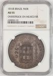 Moeda do Brasil: 960 Réis 1816 R - P426 - Indicação no Slab do Recunho sobre 8R México - Prata - Graduação NGC AU 55 - Soberba/Flor de Cunho - Bonita Pátina!