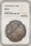Moeda do Brasil: 960 Réis 1824 Rio - Graduada pela NGC MS 61 - Flor de Cunho - Prata 
