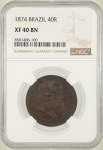 Moeda do Brasil: 40 Réis 1874 - Al B791 - Bronze - Graduação NGC XF 40 BN - Soberba - Data rara de aparecer graduada!