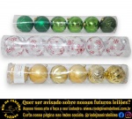 CONJUNTO DE BOLAS NATALINAS EXECUTADAS EM MATERIAL PLÁSTICO, POSSIVELMENTE POLIPROPILENO, MARCAS, MODELOS, REVESTIMENTOS E PROCEDÊNCIAS DIVERSOS, COMPOSTO POR 18 (DEZESSETE) PEÇAS, SENDO: SEIS, COR VERDE, APRESENTANDO TEXTURAS VARIADAS, MEDINDO 10 CM CADA; SEIS, TRANSPARENTES ESTAMPADAS COM PADRÕES DE FLOCOS DE NEVE E SEIS, COR DOURADA, APRESENTANDO REVESTIMENTOS MISTOS, MEDINDO 8 CM CADA. APRESENTAM MARCAS DO TEMPO, USO E PEQUENAS IMPERFEIÇÕES SUPERFICIAIS COMPATÍVEIS COM SUA UTILIZAÇÃO E ESTADO DE CONSERVAÇÃO, CONFORME FOTOS EXTRAS. ESCLAREÇA TODAS AS DÚVIDAS ANTES DE EFETUAR SEU LANCE, QUE SERÁ CONSIDERADO IRREVOGÁVEL E IRRETRATÁVEL. CONSULTE PREVIAMENTE OS TERMOS E CONDIÇÕES DISPONÍVEIS NO SITE. CONTATO (21) 98264-3000.