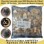 2025 - 60 ANOS - Pacotão Lacrado com 500 Moedas de 1 Real 2025 - 60 Anos do BC - 10 Sachês com 50 moedas cada - Tiragem baixissima - apenas 23.168.000