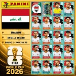 2026 - SELEÇÃO DO IRAQUE Completa - IRQ1 A IRQ20 - Grupo I - 20 Figurinhas Originais PANINI RETIRADAS DOS PACOTES em ordem para colar nas páginas 78 e 79 do ÁLBUM da COPA DO MUNDO FIFA 2026 - Imagem ilustrativa de uma das peças do acervo, o cliente vai receber a Seleção descrita neste anúncio original PANINI