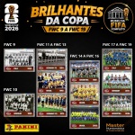 2026 - BRILHANTES - FWC9 a FWC19 - MUSEU DA FIFA COMPLETO - 11 Figurinhas Originais PANINI RETIRADAS DOS PACOTES em ordem para colar nas páginas 106 e 109 do ÁLBUM da COPA DO MUNDO FIFA 2026 - Imagem ilustrativa de uma das peças do acervo, o cliente vai receber a Seleção descrita neste anúncio original PANINI