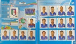 Brasil 2014 - SELEÇÃO DA ITÁLIA COMPLETA - Grupo D - Figurinhas 317 a 335 - Paginas 38 e 39 - São 19 Cromos auto colantes Originais para completar seu álbum da Copa Brasil 2014 - Oportunidade unica pois no mercado cada figurinha é vendida pelo menos a R$ 10.00