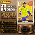 2026 - EXTRA LEGEND BRONZE - LUIS DIAZ (Colômbia) - Figurinha Original PANINI do Álbum da COPA DO MUNDO FIFA 2026 - Raridade - Intemediária - Imagem REAL da peça em leilão