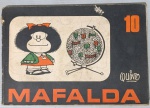 Mafalda nº 10 (1974)  Quino  Ediciones de la Flor (Argentina)