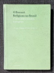 Livro. Biblioteca José Roberto Teixeira Leite. O ROCOCÓ RELIGIOSO NO BRASIL E SEUS ANTECEDENTES EUROPEUS, de Myrian Andrade Ribeiro de Oliveira. São Paulo: Cosac & Naify, 2003. Encadernado,  342 páginas, ilustrado, 24 x 17,5 cm. Em bom estado. A autora, após estudar as origens do estilo em França, sua internacionalização, o rococó religioso em Portugal e no Brasil, revela as diferenças entre o rococó litorâneo e o mineiro, os diversos tipos de talha, a pintura perspectivista etc.