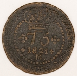Numismática, Brasil 75 Reis 1821 M. Reverso Invertido C 557a