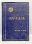NUMISMÁTICA  MOEDAS BRASILEIRAS. Por Saturnino de Padua. Clássica e indispensável obra de referência para o estudo e catalogação da numismática nacional. O volume detalha cunhagens históricas, séries coloniais e imperiais, além de trazer informações minuciosas sobre carimbos locais e emissões em ouro, prata e cobre. Bela encadernação de época em percalina azul com gravação dourada na capa, ostentando o brasão imperial