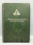 PANAMBRA - INSTRUMENTOS DE MEDIÇÃO - Raro catálogo técnico da histórica empresa Panambra, especializada em instrumentos de medição e máquinas para ensaios de materiais. Documento de inestimável valor para colecionadores de memória industrial e engenharia. Ilustrado com descrições técnicas detalhadas de níveis de precisão, arclinos e lunetas de alinhamento. Peça essencial para compor biblioteca técnica ou acervo de história industrial brasileira.