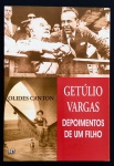 livro - Getúlio Vargas: depoimentos de um filho - Olides Canton - Edições Est - 2004 - 76 p. - brochura com a capa e parte interna em bom estado de conservação - dedicatória com autógrafo da autor na primeira folha -(23x16)cm.