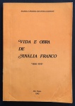 livro - Vida e Obra de Anália Franco 1856-1919 - Maria Cândida Silveira Barros - 1982 - 108 p. - brochura com marcas do tempo na capa - parte interna em bom estado de conservação - dedicatória ao dr. Jânio Quadros com autógrafo da autora na primeira folha -(21x14,5)cm.