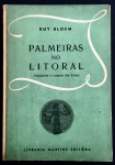 livro - Palmeiras no Litoral - Ru Bloem - Livraria Martins Editôra - s/d - 174 p. - -brochura com pequenas marcas do temp na capa - miolo amarelado - (18x12,5)cm.