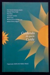 livro - Cuidando de Quem Cuida - Cristiane Ferraz Prade (organizadora) - Dínamo Editora - 2014 - 86 p. - brochura com capa e miolo em bom estado - dedicatória com autógrafo da autora na primeira folha - (20,5x14)cm.