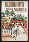 livro - Casa Grande & Senzala 1933-1983 - Gilberto Freyre - ilustração de Santa Rosa e Poty, desenho a cores de Cícero Dias - Livraria José Olympio Editora - 1983 - 573 p. - brochura com  a lombada recoberta de fita adesiva - miolo com manchas amarelas - (21x14)cm.