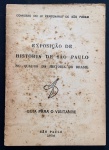 livro - Exposição de História de São Paulo no quadro de história do Brasil - Comissão do IV Centenário de São Paulo - Irmãos Andrioli - 1954 - n/n - brochura com a capa solta - miolo amarelado - (15,5x11)cm.