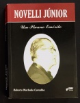 livro - Novelli Júnior: Um Ituano Emérito - Roberto Machado Carvalho - Ottoni Editora - 2008 - 397 p. - brochura com capa e miolo em ótimo estado de conservação - dedicatóira com autográfo do autor na primeira pagina - (21,5x15,5)cm.
