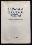 livro - Gonzaga e Outros Poetas - Domingos Carvalho da Silva - Orfeu - 1970 - 202 p. - brochura com capa e miolo com marcas do tempo - dedicatóira na primeira pagina - (18,5x13)cm.