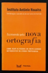 livro - Escrevendo pela Nova Ortografia - Instituto Antônio Houaiss - Publifolha - 2008 - 2º ed. - 135 p. - brochura e parte interna em bom estado de conservação - (21x14)cm.