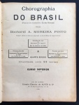 livro - Chorografia do Brasil (Para uso dos Gymnasios e Escolas Normaes) - A. Moreira Pinto - Illustrada com 23 cartas - Curso Superior - Livraria Classica de Alves & Cia. - 1892 - 4º edição - 204 p. - encadernação antiga com dorso em couro com manchas pelo tempo - miolo amarelado - algumas folhas com anotações manuscritas sem afetar o texto - (29,5x23)cm.