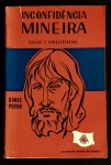 livro - Inconfidência Mineira: causas e consequências - Dimas Perrin - Editora de Brasília - 1969 - 429 p. - brochura com marcas do tempo na capa - miolo em bom estado de conservação - (21x14)cm.