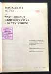 livro - Monografia sobre a XXIII Região Administrativa Santa Teresa - Serviço de Estatística e Documentação - Estado Maior Especial - Serviço de Artes Gráficas - 1971 - 1º ed. - 83 p. - brochura com a capa bem conservada - miolo levemente amarelado - (30,x22)cm.