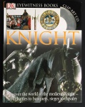 livro - Knight (Cavaleiro) - Christopher Gravett (written) - Geoff Dann (photographed) - Eyewitness Books - DK Publishing - 2007 - idioma inglês - 72 p. - acompanha CD e posters - capa dura e miolo em excelente estado de conservação - (28,5X22) cm.