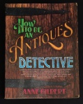 livro - How to Be an Antiques Detective (Como ser um detetive de antiguidades) -Anne Gilbert - Grosset & Dunlap - 1978 - 1º ed. - idioma inglês - 180 p. - brochura com marcas do tempo na capa - miolo com pontos amarelados - nome de antigo proprietário na primeira pagina - (27,5X20,5) cm. 