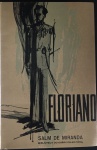 livro - Floriano  - Salm de Miranda - Biblioteca do Exército Editôra - 1963 - 347 p. - encadernado conservando as capas da brochura - lombada e capa posterior danificada - miolo levemente amarelado - (21,5X14,5) cm.