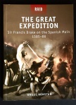 livro - The Great Expedition: Sir Francis Drake on the Spanish Main 1585-86 (A Grande Expedição: Sir Francis Drake no Mar Espanhol 1585-86) - Angus Konstam - Osprey Publishing - série Raid 17 - 2011 - idioma inglês - 80 p. - brochura com capa e miolo em bom estado de conservação - (25X18,5) cm.