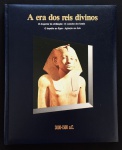 livro - A Era dos Reis Divinos 3000-1500 a.C. - série História em Revista - Editores de Time-Life Livros - Abril Livros - 1991 - 176 p. - encadernação editorial e parte interna em excelente estado de conservação - (28x23)cm.
