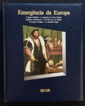 livro - Emergência da Europa 1500-1600 - série História em Revista - Editores de Time-Life Livros - Abril Livros - 1992 - 176 p. - encadernação editorial e parte interna em excelente estado de conservação - (28x23)cm.