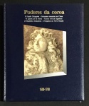 livro - Poderes da Coroa 1600-1700 - série História em Revista - Editores de Time-Life Livros - Abril Livros - 1992 - 176 p. - encadernação editorial e parte interna em excelente estado de conservação - (28x23)cm.