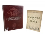 LIVROS, lote composto por dois (2) exemplares, sendo: A) O Ciclo do Ouro: o Tempo e a Música do Barroco Católico, PUC/RJ, em capa dura; B) Umbanda do Brasil, de W. W. da Matta e Silva (Yapacani), brochura, sobre religião, mística, mediunidade, ritual, magia, metafísica e filosofia. Exemplares apresentando marcas de uso e desgastes.