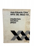 LIVRO, um (1) exemplar Arte del Siglo XX: arquitectura, escultura, pintura, de Juan-Eduardo Cirlot, edição em língua espanhola, sobre arte, arquitetura, escultura e pintura do século XX. Encadernação em capa dura com sobrecapa, apresentando sinais de uso, manchas, vendido no estado da foto.