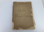 Brasil, livro encadernado (cópia), "Actos Inconstitucionais" de Ruy Barbosa, editado originalmente em 1893. Curioso item, em grande formato, mais parecendo um exemplar de esboço, para correção. Capas no estado. Várias marcas no texto com observações. Será que foram do próprio Ruy? Merece estudo, pois pode ser algo de valor inestimável!