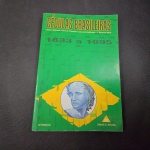 Brasil, catálogo de "Cédulas Brasileiras 1833 a 1995". Bom estado, excelente guia, 160 páginas em papel couchet, ricamente ilustrado em policromia
