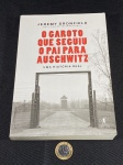 Livro Usado – O Garoto que Seguiu o Pai para Auschwitz – Jeremy Dronfield – 2019.