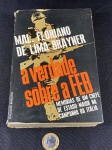 Livro Usado – A Verdade sobre a FEB – Memórias de Um Chefe de Estado Maior na Campanha da Itália – Mal. Floriano de Lima Brayner – 1968.