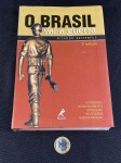 Livro Usado – O Brasil vai à Guerra – Ricardo Seitenfus – 2003.