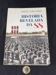 Livro Usado – História Revelada das SS – Robert Lewis Koehl – 2015.