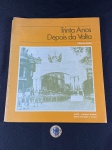 Livro Usado – Trinta Anos Depois da Volta – Octávio Costa – 1977 (lombada solta).