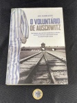 Livro Usado – O Voluntário de Auschwitz – Jack Fair Weather – 2019.